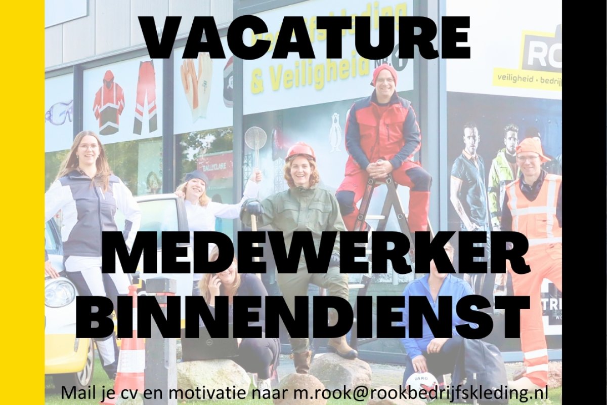 Vacature Binnendienst Medewerker - Nieuws & Tips - Rook Bedrijfskleding